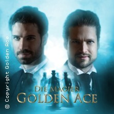 Golden Ace - Die Magier | Bühnenshow: Zirkel der Magie Tour 2025/26 Wolfenbüttel