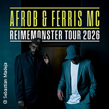 Afrob & Ferris MC - Reimemonster Tour 2026 31.10.2026 Schön & Frölich