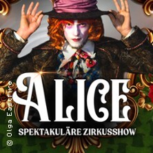 ALICE. Circus-Show für die ganze Familie Hildesheim