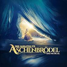 Drei Haselnüsse für Aschenbrödel - Das Musical / Preview 15.10.2026 Volkswagen Halle