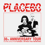Package BACKSTAGE CLUB - PLACEBO - 30TH ANNIVERSARY TOUR