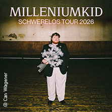 MilleniumKid - Schwerelos Tour 2026 03.05.2026 westand