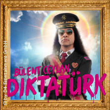 Bülent Ceylan - Diktatürk 10.02.2027 halle39