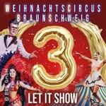 3. Weihnachtscircus Braunschweig / Familientag