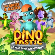Dinotastic Live! Die Reise zum Feuervulkan Hildesheim