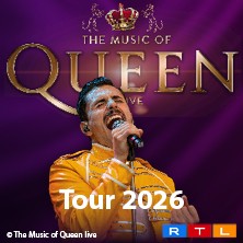 The Music Of Queen - Live - Tour 2026 20.03.2026 halle39